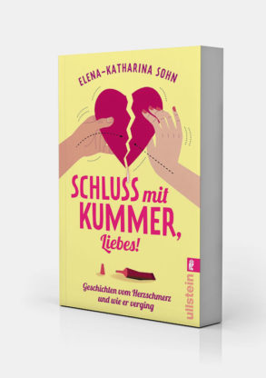 Buchcover von "Schluss mit Liebeskummer, Liebes" geschrieben von der Gründerin der Liebeskümmerer Elena